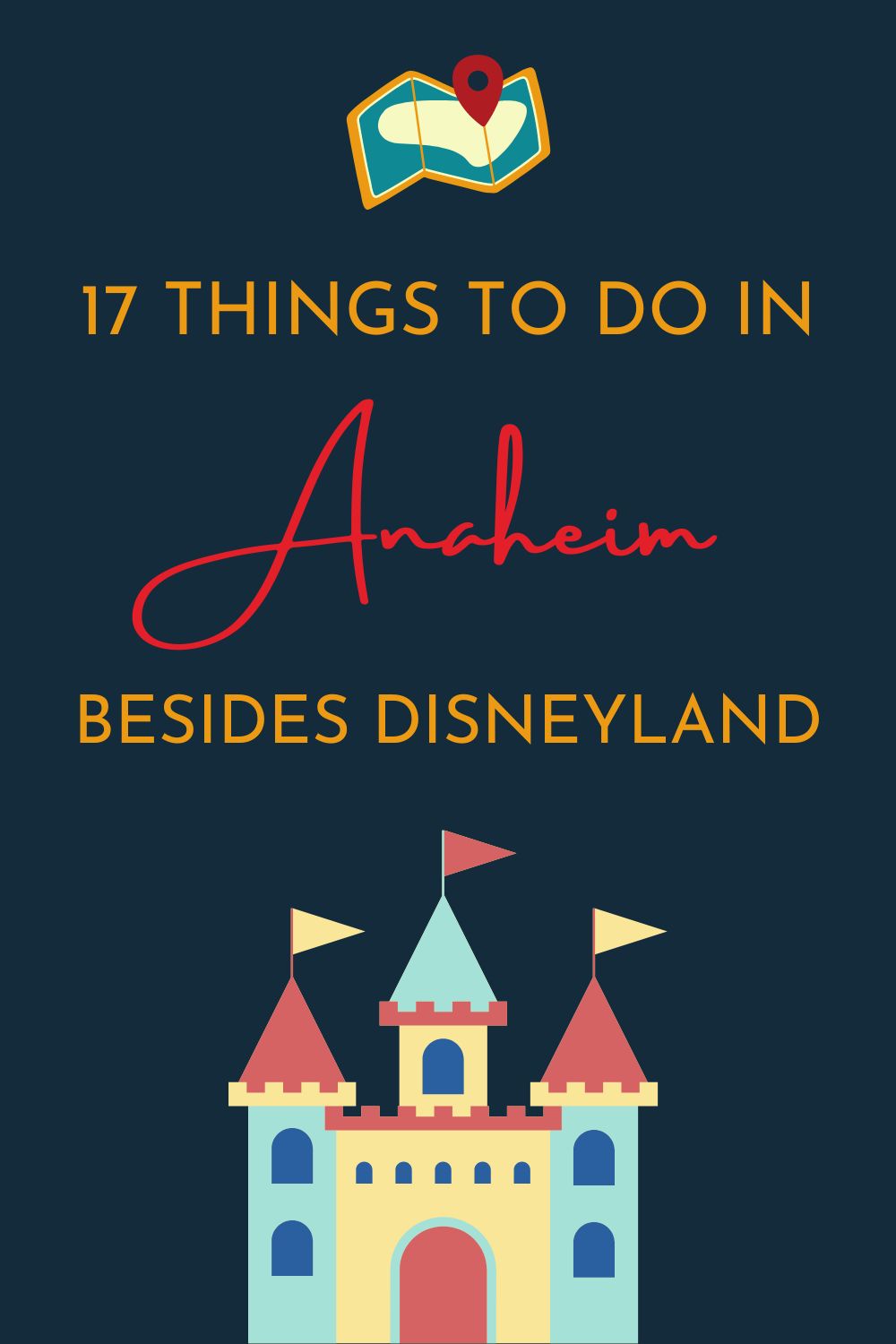 Things to do in Anaheim Besides Disneyland Pinterest Pin