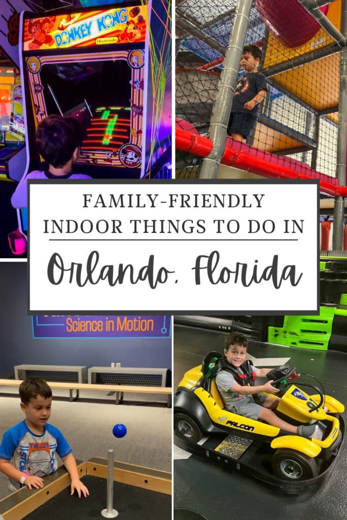 Family friendly indoor things to do in Orlando Florida pinterest pin